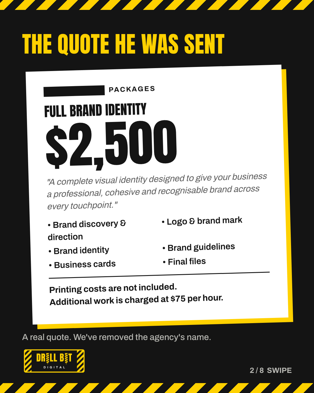 The quote he was sent: Full brand identity, $2,500, with six line items. The agency's name is removed.